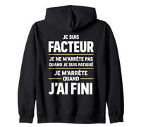 Facteur Humour Je M'arrête Quand J'Ai Fini Idée Cadeau Sweat à Capuche