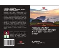 Facteurs Affectant L'investissement Étranger Direct Dans Le Secteur Minier