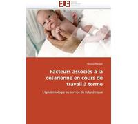 Facteurs Associés À La Césarienne En Cours De Travail À Terme