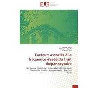 Facteurs associés à la fréquence élevée du trait drépanocytaire Au Centre Hospitalier Universitaire Pédiatrique Charles De Gaulle - Ouagadougou - Burkina Faso - Antony Some - Universitaires Europeenne