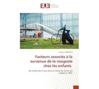 Facteurs associés à la survenue de la rougeole chez les enfants