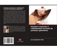 Facteurs Associés À L'allaitement Exclusif De Jumeaux Ghanéens
