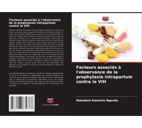Facteurs Associés À L'observance De La Prophylaxie Intrapartum Contre Le Vih