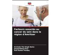 Facteurs associés au cancer du sein dans la région d'Amritsar