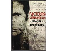 Facteurs criminogènes et théories de la délinquance