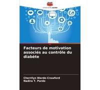 Facteurs De Motivation Associés Au Contrôle Du Diabète