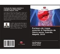 Facteurs De Risque Associés À L'épidémie De Fièvre Jaune, Luanda, Angola, 2016
