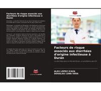 Facteurs De Risque Associés Aux Diarrhées D'origine Infectieuse À Durán