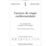 Facteurs De Risque Cardiovasculaire - Les Enseignements Des Grands Essais Cliniques