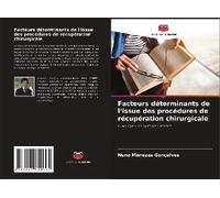Facteurs Déterminants De L'issue Des Procédures De Récupération Chirurgicale
