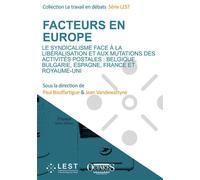Facteurs en Europe Le syndicalisme face à la libéralisation et aux mutations des activités postales... - Paul Bouffartigue - Octares - broché - Etude