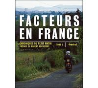 Facteurs en France Chroniques du petit matin - Collectif - Textuel - broché - Anthologie