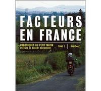 Facteurs en France Collectif (Auteur), Robert Rochefort (Préface)