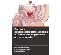 Facteurs épidémiologiques associés au cancer de la prostate et de la vessie