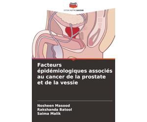 Facteurs épidémiologiques associés au cancer de la prostate et de la vessie