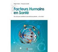 Facteurs Humains en Santé Régis Fuzier (Auteur), François Jaulin (Auteur)