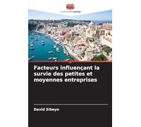Facteurs influençant la survie des petites et moyennes entreprises