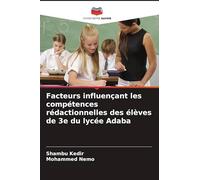 Facteurs influençant les compétences rédactionnelles des élèves de 3e du lycée Adaba