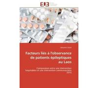 Facteurs liés à l'observance de patients épileptiques au Laos Comparaison entre une intervention hospitalière et une intervention communautaire 2010 - Sébastien Clavel - Universitaires Europeennes - b