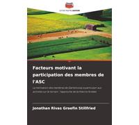 Facteurs motivant la participation des membres de l'ASC: La motivation des membres de Gartencoop à participer aux activités sur le terrain : l'approche de la théorie fondée