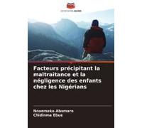 Facteurs Précipitant La Maltraitance Et La Négligence Des Enfants Chez Les Nigérians