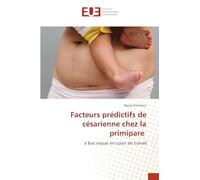 Facteurs prédictifs de césarienne chez la primipare: à bas risque en cours de travail