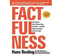 Factfulness Ten reasons we're wrong about the world and why things are better than you think - Ola Rosling - Flatiron Books/libri - Poche - Essai