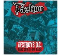 Faction, the - Destroys O.C. - Cab'S 50th Birthday Bash!
