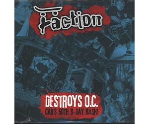 Faction, the - Destroys O.C. - Cab'S 50th Birthday Bash!