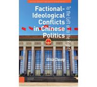 Factional-Ideological Conflicts In Chinese Politics