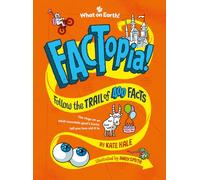 FACTopia!: Follow the Trail of 400 Facts