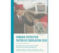 FACTOR DE CIRCULACIÓN 2026 - TEMARIO ESPECÍFICO: Preparación Oposiciones ADIF 2026