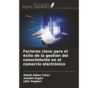 Factores clave para el éxito de la gestión del conocimiento en el comercio electrónico