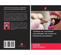 Factores De Crescimento Concentrados: Um Avanço No Tratamento Periodontal