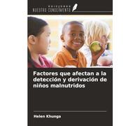 Factores que afectan a la detección y derivación de niños malnutridos