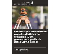 Factores que controlan los modelos digitales de elevación (DEM) generados a partir de datos LiDAR aéreos