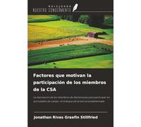Factores que motivan la participación de los miembros de la CSA: La motivación de los miembros de Gartencoop para participar en actividades de campo: el enfoque de la teoría fundamentada