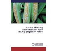 Factors Affecting Sustainability Of Food Security Projects In Kenya