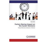 Factors Having Impact On The Career Decisions