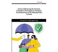 Factors Influencing The Decision Of People To Participate In Voluntary Social Insurance