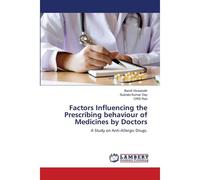 Factors Influencing The Prescribing Behaviour Of Medicines By Doctors