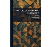 Factors of Economic Geography
