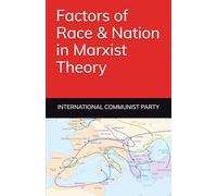 Factors of Race and Nation in Marxist Theory