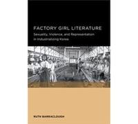 Factory Girl Literature Ruth Barraclough, (Auteur)