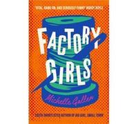 Factory Girls by Michelle Gallen Michelle Gallen (Auteur)
