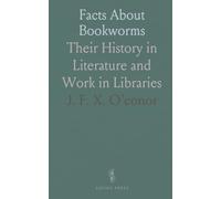 Facts About Bookworms: Their History in Literature and Work in Libraries