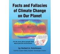 Facts And Fallacies Of Climate Change On Our Planet