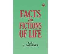 Facts and Fictions of Life