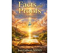 FACTS AND PROOFS: Daily Practice of the Omnipresence of Good