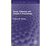 Facts, Fallacies and Frauds in Psychology